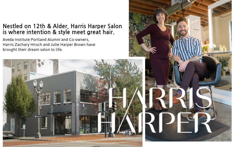 Nestled on 12th and Alder, Harris Harper Salon is where intention and style meet great hair. Aveda Institute Portland Alumni and Co-owners, Harris Zachary Hirsch and Julie Harper Brown have brought their dream salon to life, and they gave us the scoop on 