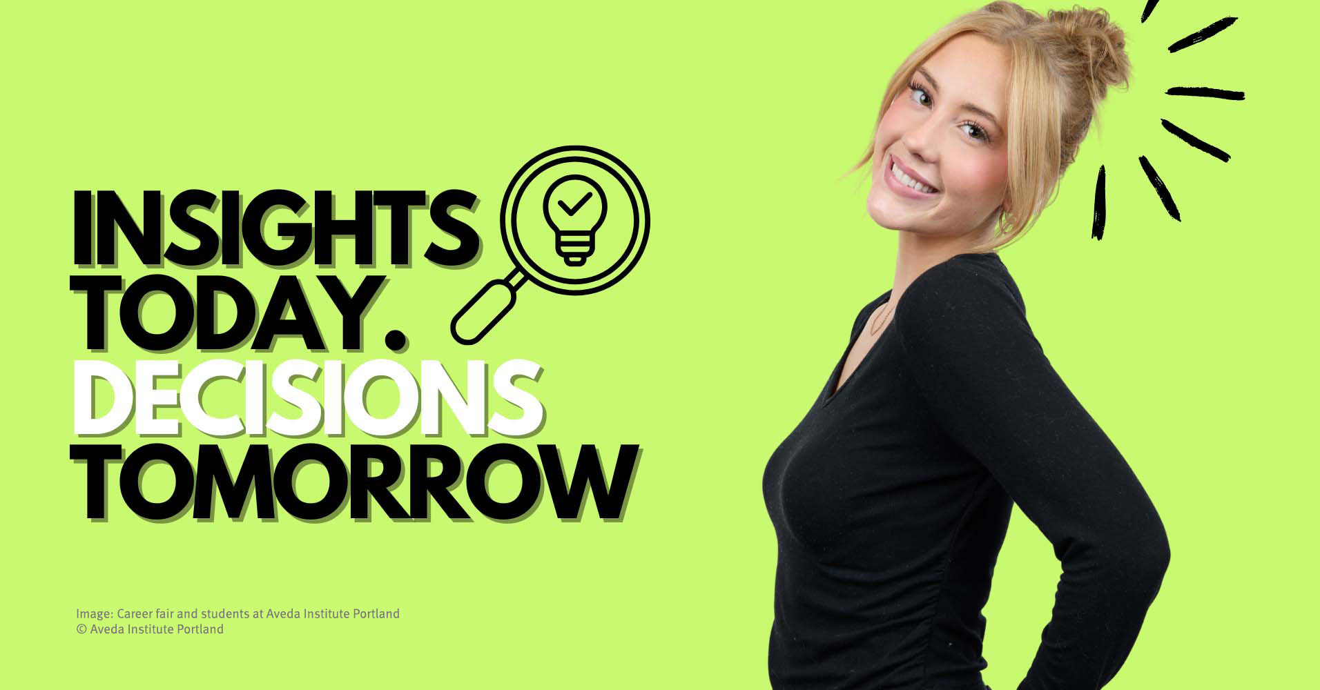 After the career fair - insights today. decisions tomorrow