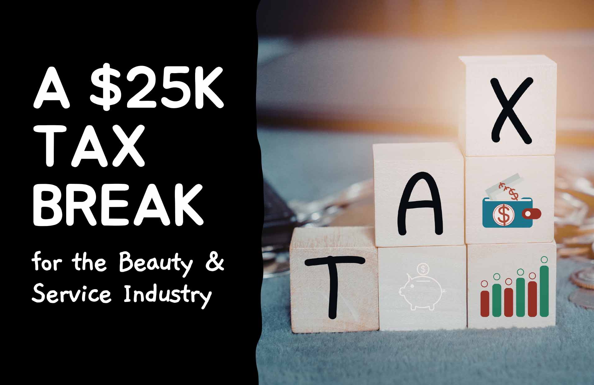 A $25K Tax Break for the Beauty and Service Industry