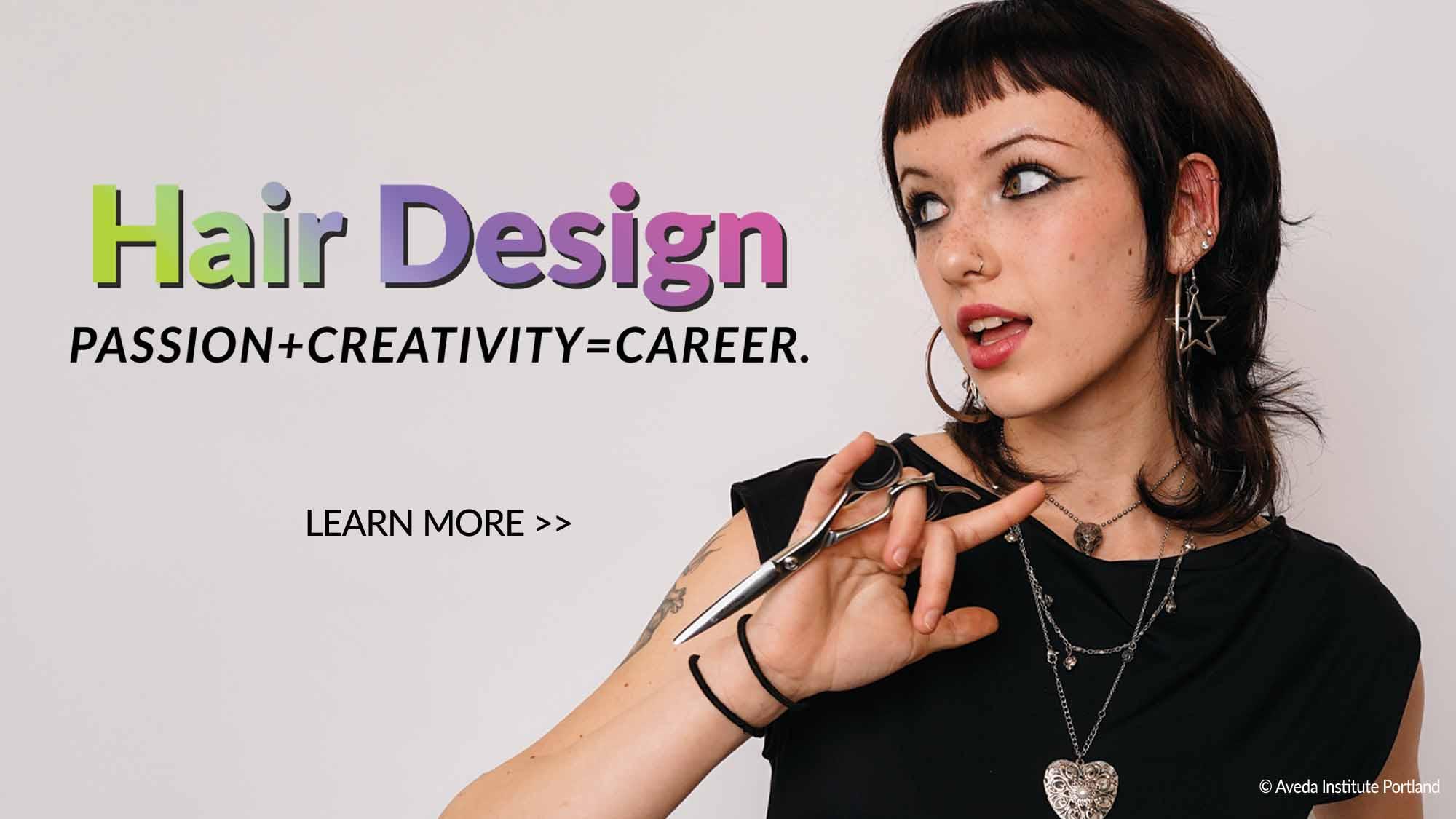 Hair Design Program: passion+creativity=career