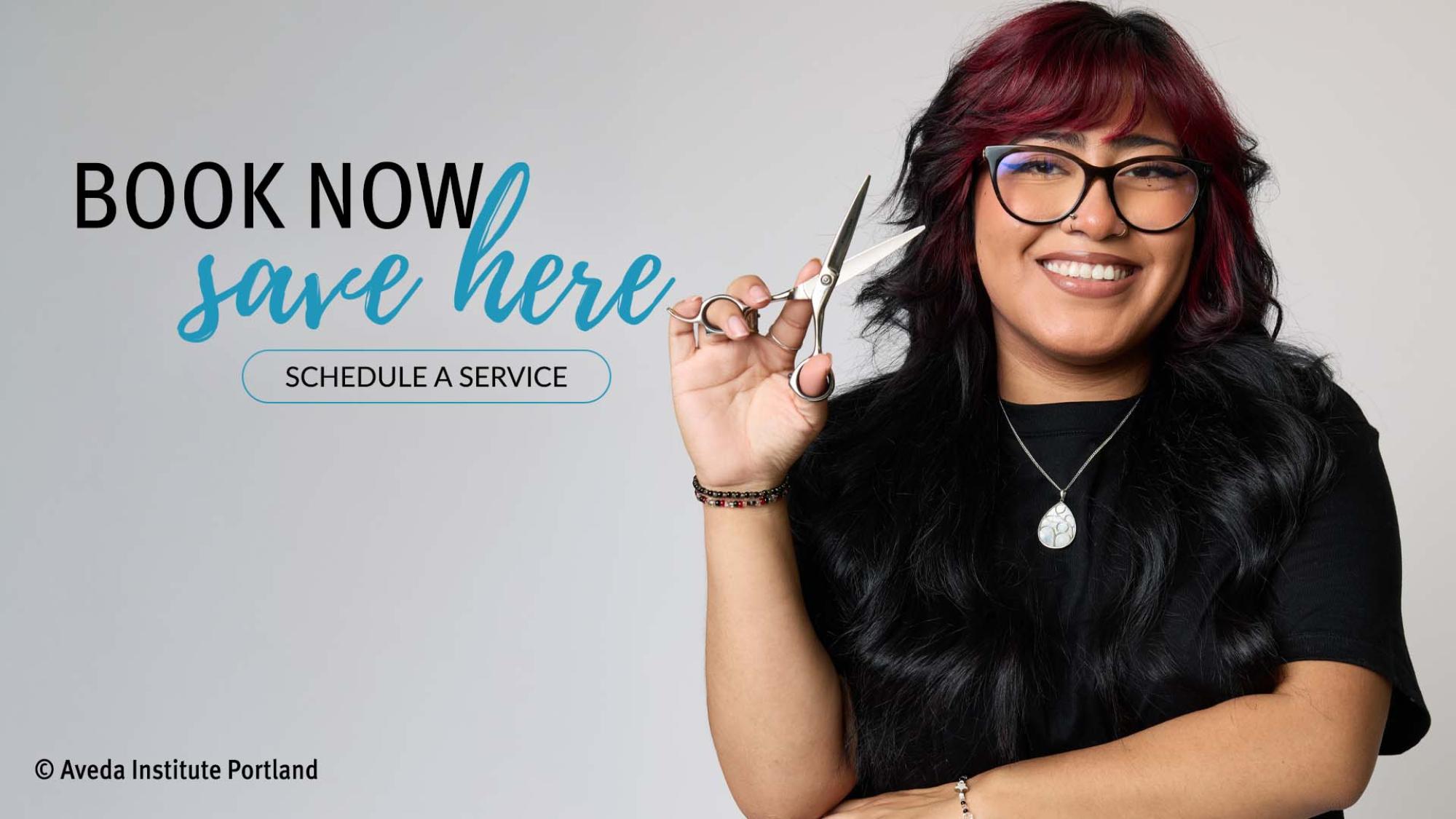 Book Now: Save here with a student aveda artist.