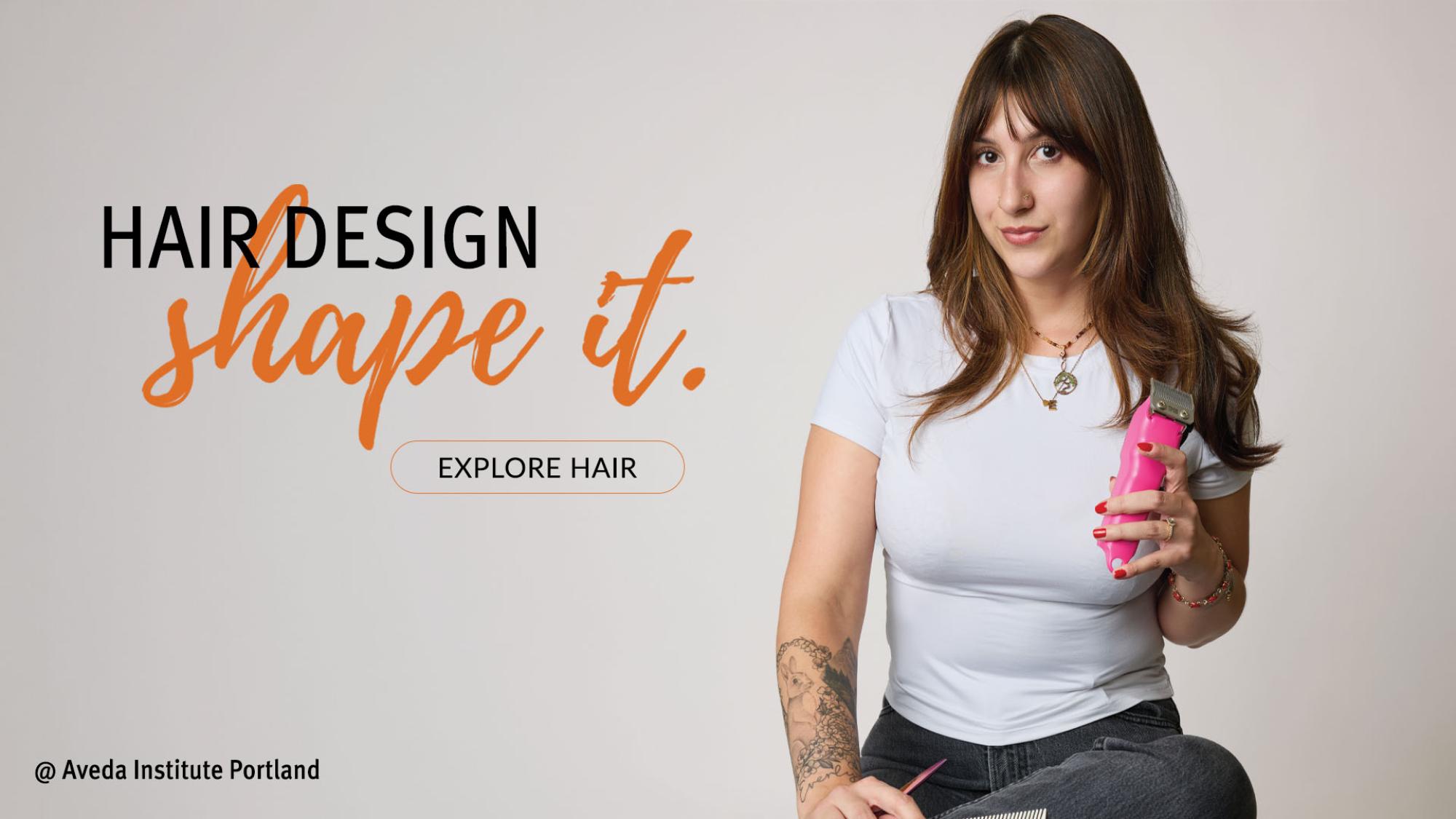 Hair Design - Shape it. Learn it. Explore our Hair Design Program