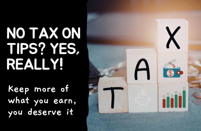 No tax on tips? yes, really! keep more of what you earn in 2025